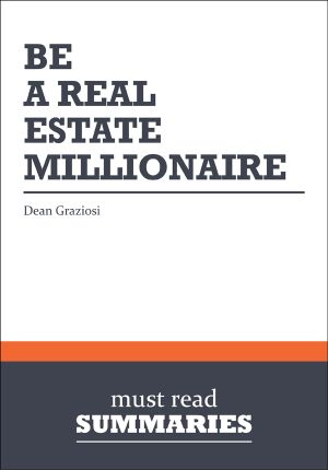 [Must Read Summaries 01] • Be a Real Estate Millionaire